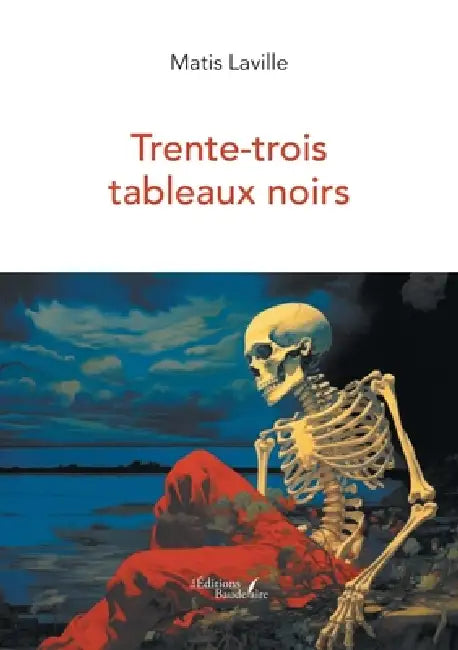 Trente-trois tableaux noirs by Matis Laville