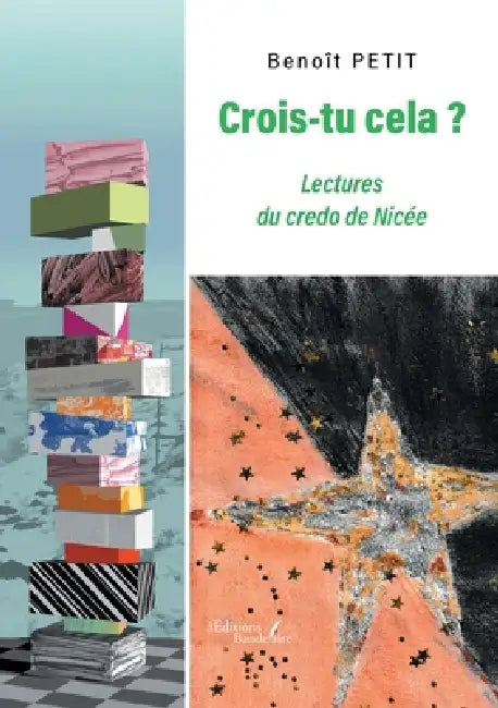 Crois-tu cela ?: Lectures du credo de Nicée by Benoît Petit