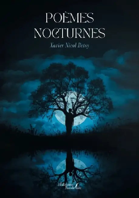 Poèmes nocturnes by Xavier Nicol Betsy