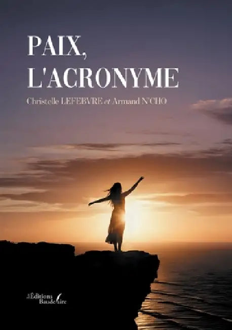 Paix, l'acronyme by Christelle Lefebvre, Armand N'Cho