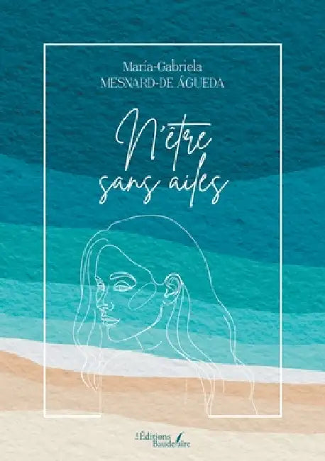 N'être sans ailes by María-Gabriela Mesnard-de Águeda