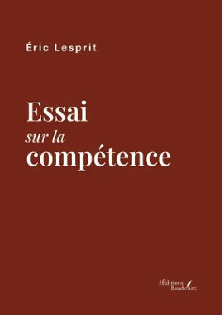 Essai sur la compétence by Eric Lesprit