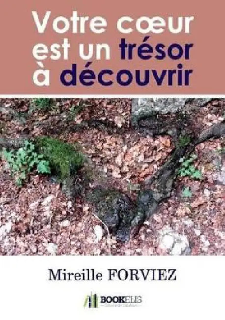 Votre coeur est un trésor à découvrir by Forviez-M