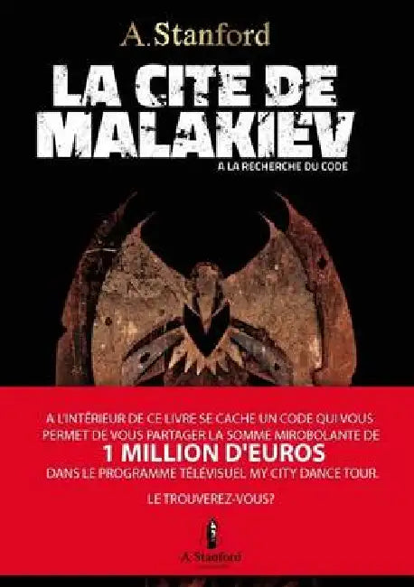 La cité de Malakiev - à la recherche du code by Arnaud Stanford