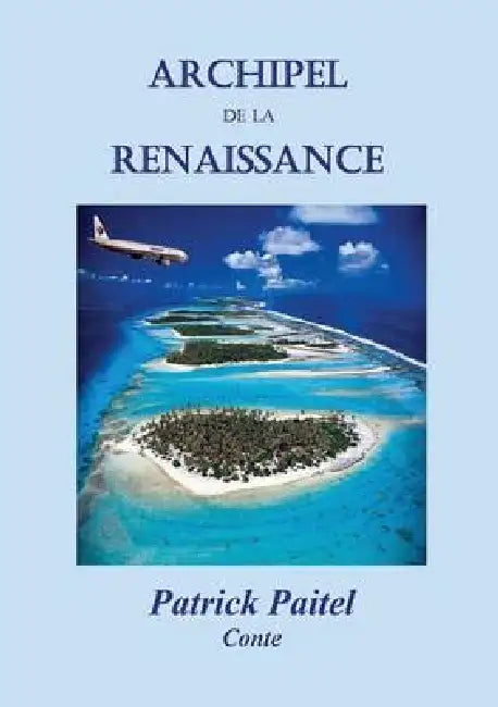 Archipel de la Renaissance by Patrick Paitel