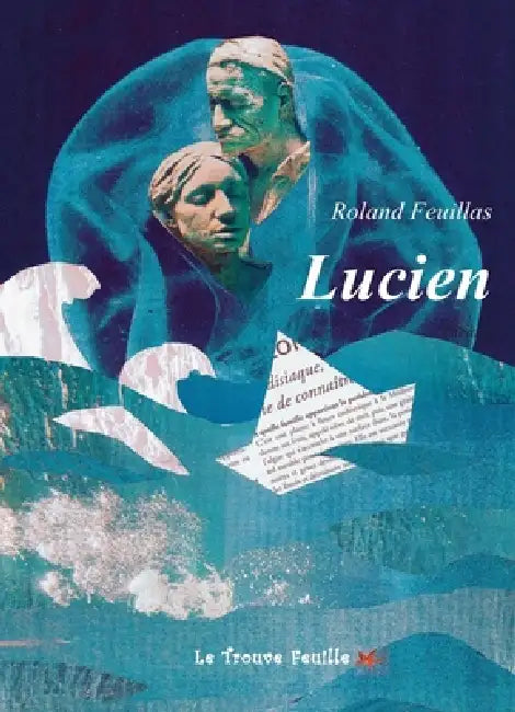 Lucien by Roland Feuillas