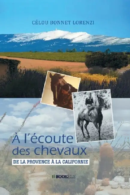 A l'écoute des chevaux - Edition luxe by Bonnet Lorenzi-C