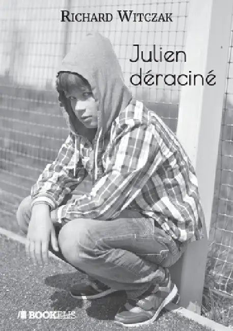 Julien déraciné by Richard Witczak