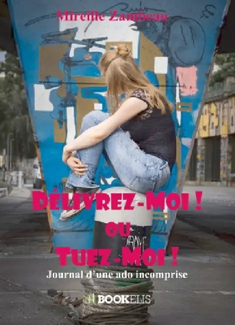 Délivrez-moi ou Tuez-moi by Mireille Zambeau