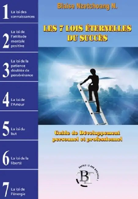 Les 7 lois éternelles du succès by Nzetchoang Nguewo-B