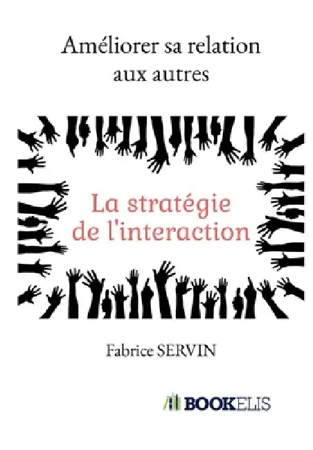 Améliorer sa relation aux autres by Fabrice Servin