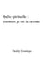 Quête spirituelle: comment je me la raconte by Daddy Cosmique