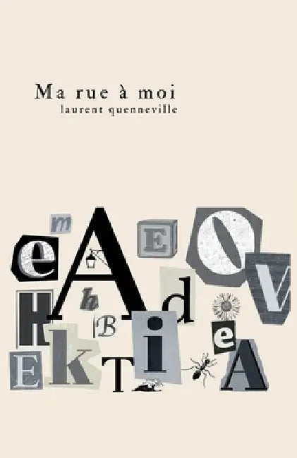 Ma rue à moi by Laurent Quenneville
