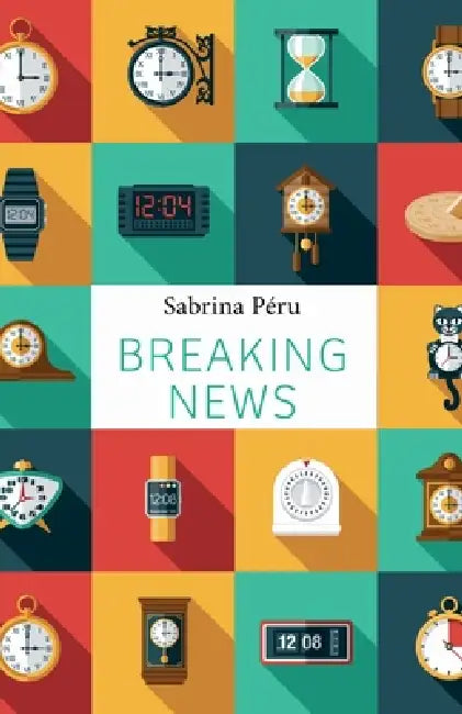 Breaking News by Sabrina Péru