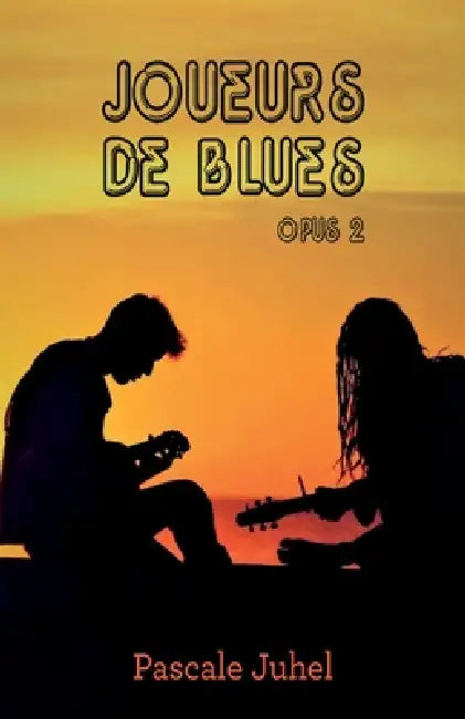 Joueurs de blues - Opus 2 by Pascale Juhel
