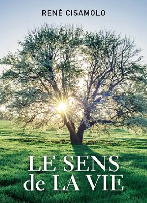 Le Sens de la vie by René Cisamolo