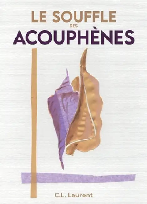 Le Souffle des acouphènes: Roman by C. L. Laurent