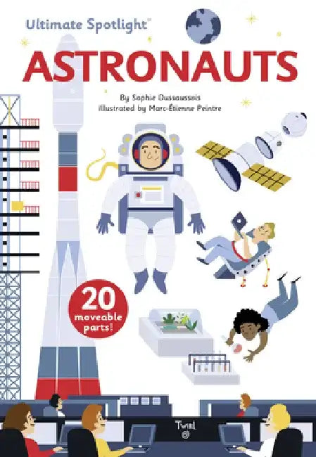Ultimate Spotlight: Astronauts by Sophie Dussausois
