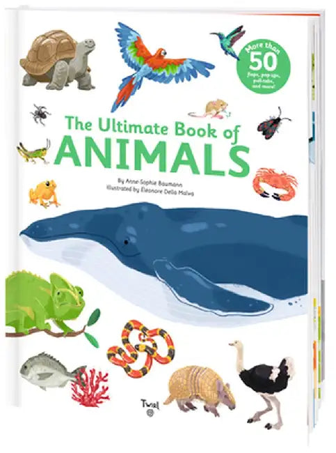 The Ultimate Book of Animals by Anne-Sophie Baumann