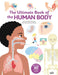 The Ultimate Book of the Human Body by Anne-Sophie Baumann, Vanessa Robidou