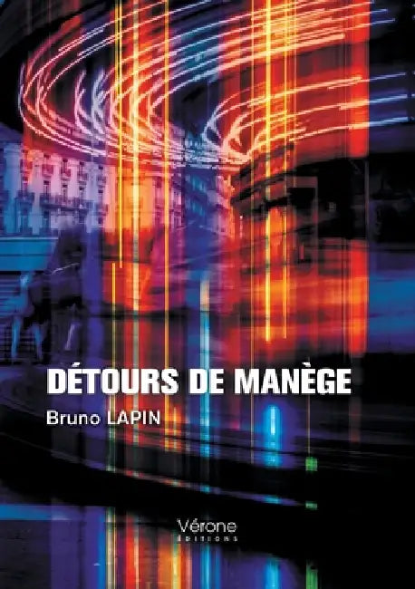 Détours de manège by Bruno Lapin