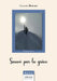 Sauvé par la grâce by Claude Morard