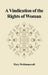 A Vindication of the Rights of Woman: With Strictures on Political and Moral Subjects by Mary Wollstonecraft