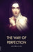 The Way of Perfection by Saint Teresa Of Avila