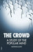 The Crowd: A Study of the Popular Mind by Gustave Le Bon