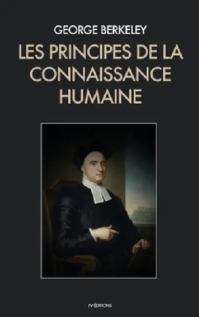 Les Principes de la Connaissance Humaine by George Berkeley, Charles Renouvier