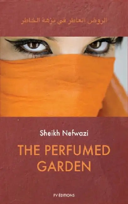 The Perfumed Garden: Easy to Read Layout by Sheikh Nefwazi, Richard F. Burton