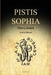 Pistis Sophia: A Gnostic Gospel (Easy to Read Layout) by G. R. S. Mead