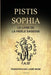 Pistis Sophia: Le Livre de la Fidèle Sagesse by Abbé Migne