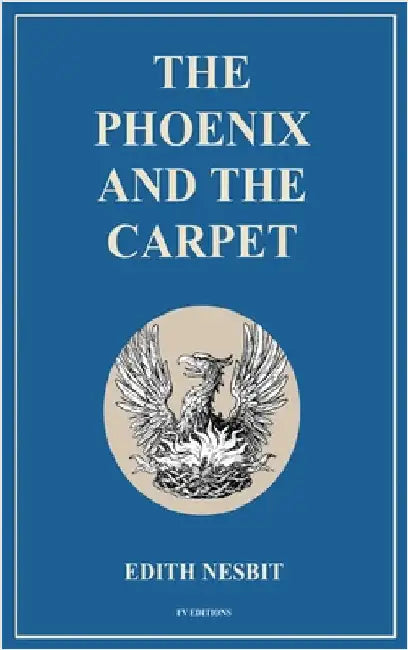 The Phoenix and the Carpet: Easy to Read Layout by Nesbit, Edith