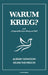 Warum Krieg
