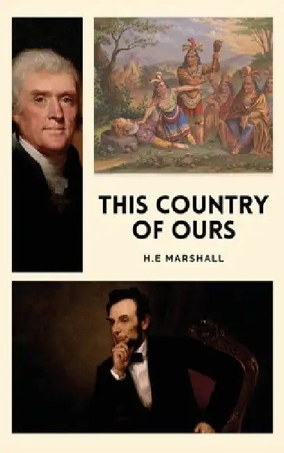This Country of Ours: The story of the United States (Easy-to-Read Layout) by H. E. Marshall