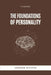 The Foundations of Personality: Easy-to-Read Layout by Abraham Myerson