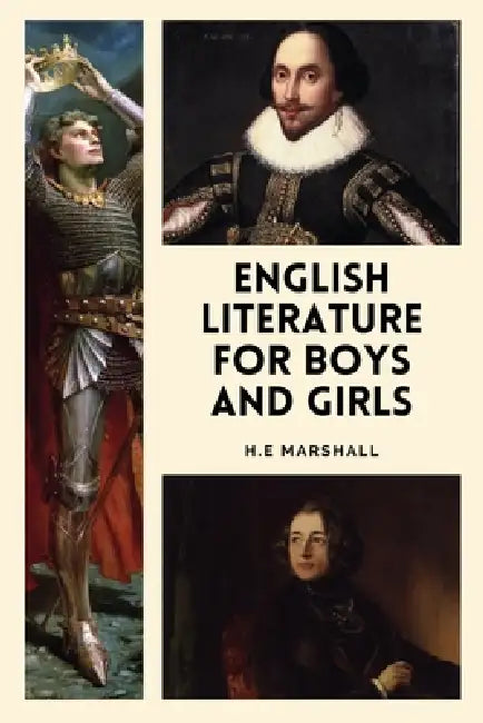 English Literature for Boys and Girls: Easy-to-Read Layout by H. E. Marshall