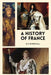 A History of France: Easy-to-Read Layout by H. E. Marshall