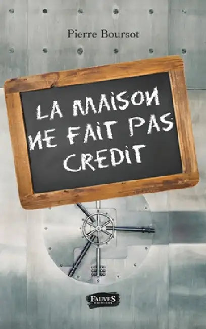 La maison ne fait pas crédit by Pierre Boursot