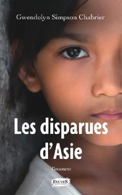 Les disparues d'Asie by Gwendolyn Simpson Chabrier