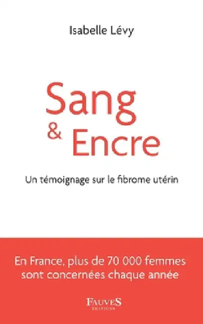 Sang & Encre by Isabelle Levy