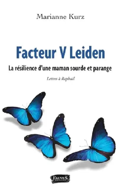 Facteur V Leiden by Marianne Kurz