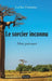 Le Sorcier inconnu: Mon parcours by Carlos Fontaine