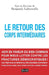 Le retour des corps intermédiaires by Miquet-Marty Francois, Benjamin Labonnélie
