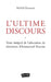 Ultime discours (L'): Texte intégral de l'allocution de démission d'Emmanuel Macron by Ouraoui Mehdi