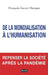 De la mondialisation à l'humanisation: Repenser la société après la pandémie by Francois-Xavier Marquis