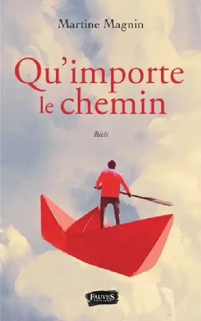 Qu'importe le chemin by Martine Magnin