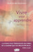 Vivre pour apprendre by Sandrine de Montmort