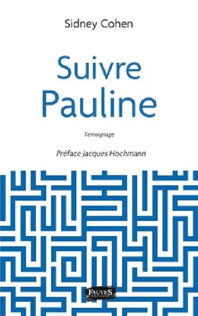 Suivre Pauline by Sidney Cohen